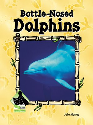 cover image of Bottle-nosed Dolphins